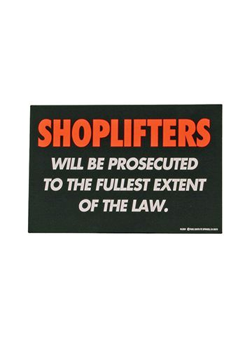 Shoplifters will be Prosecuted' sign