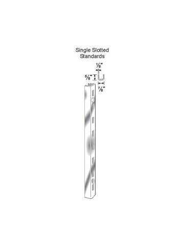 8' Single Slotted Standards